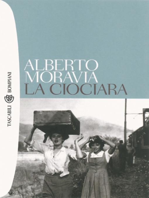 Title details for La ciociara by Alberto Moravia - Available